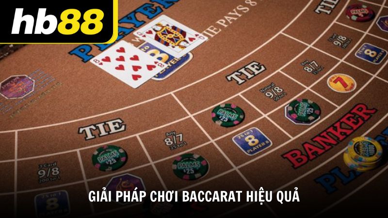 Giải pháp chơi Baccarat hiệu quả mà không cần hack